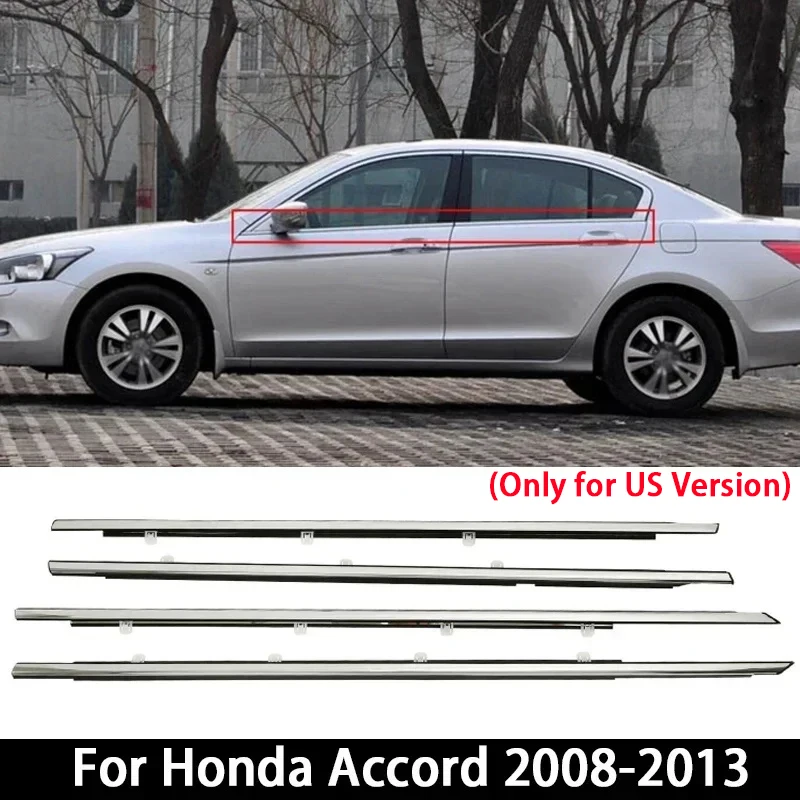 4pcs/set Chrome Car Window Glass Seal Moulding Trim for Honda Accord 2008-2013 (Only for US Version)