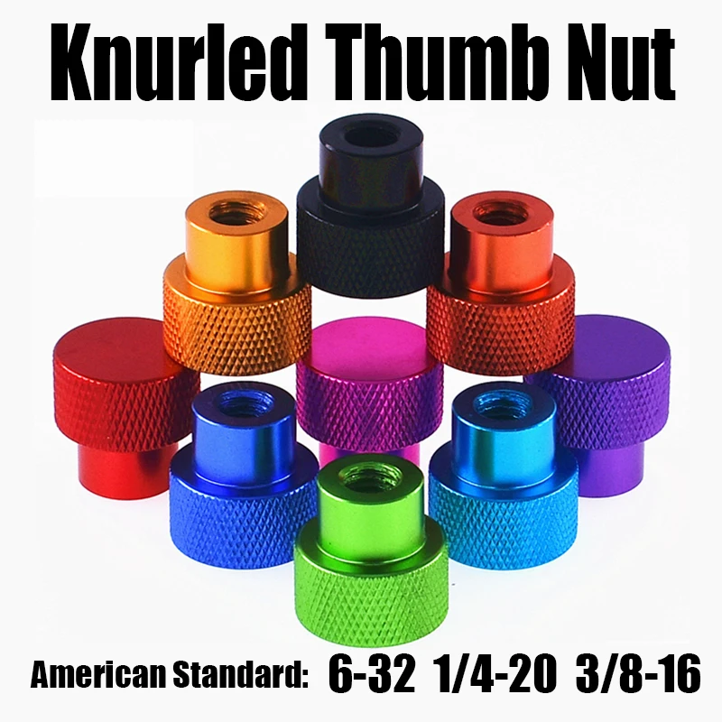 2PCS 6-32 1/4-20 3/8-16 American Colourful Aluminum Blind Hole Knurled Thumb Nut Single Pass Step Frame Hand Tighten Flange Nut