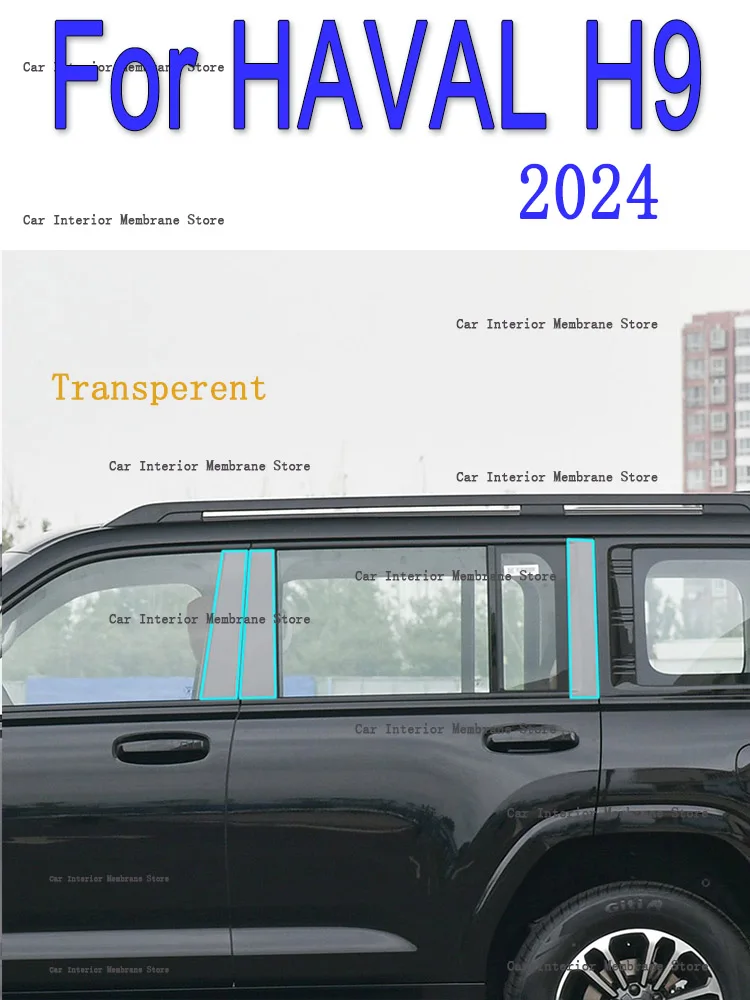 

For HAVAL H9 2024 B/C-Pillars Car Exterior Automobile Pillar Anti-scratch TPU film protect Protective Film