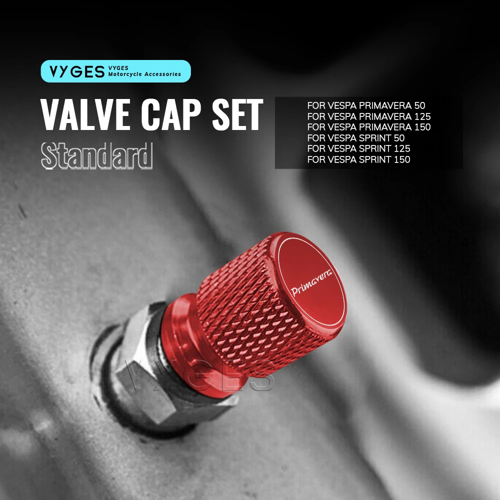 

Motorcycle Accessories Standard Valve Cap Set Tire Caps Set CNC Aluminum For Vespa Primavera 50 125 150 Sprint 150 125 50