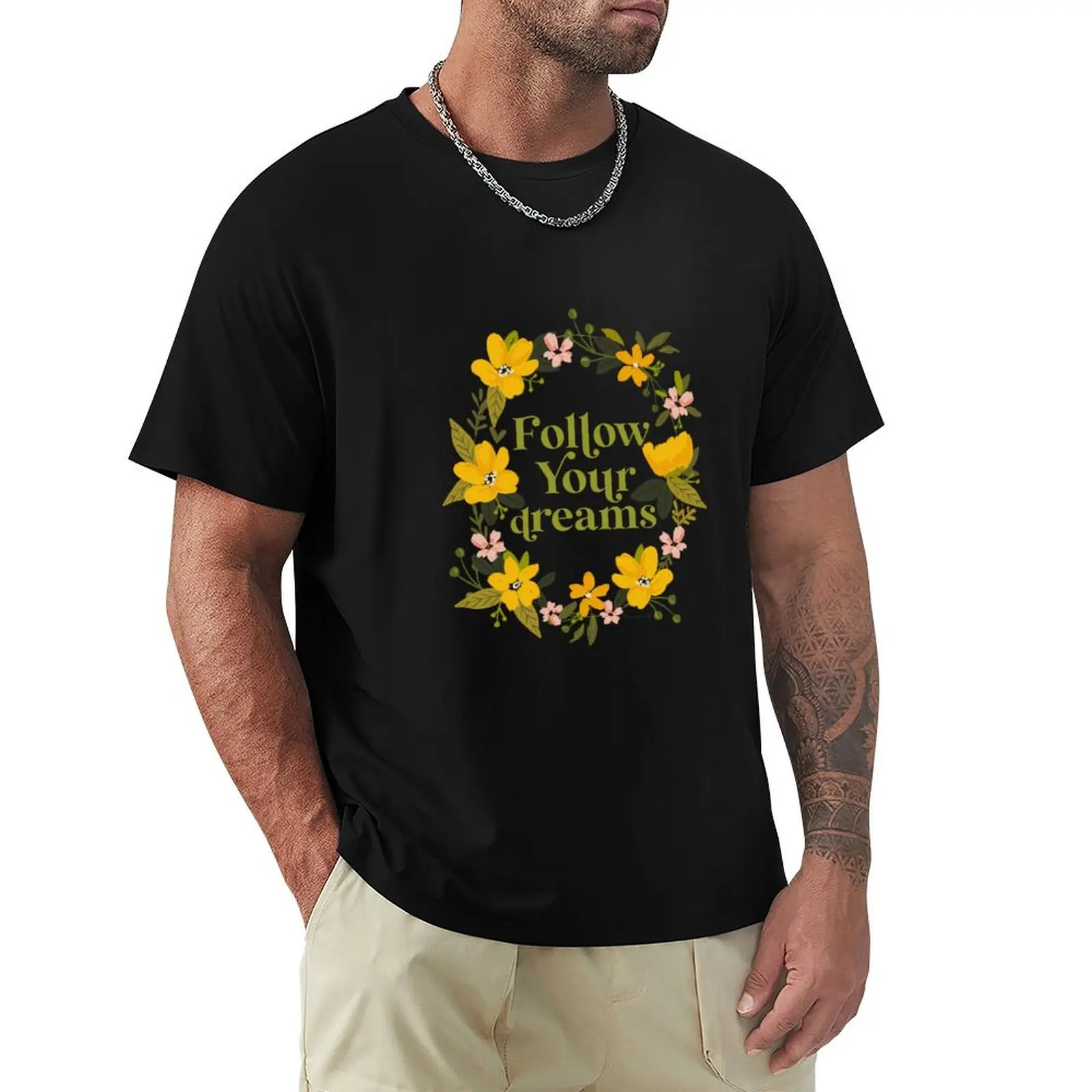 

Follow Your Dreams Yellow Floral Art T-Shirt Holiday All Match T-Shirt