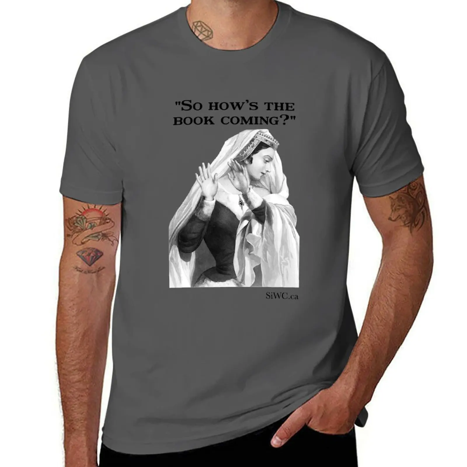 

So How's The Book Coming T-Shirt t shirt men 100% cotton luxury brand man t shirt designer cotton t shirts high quality T-Shirt