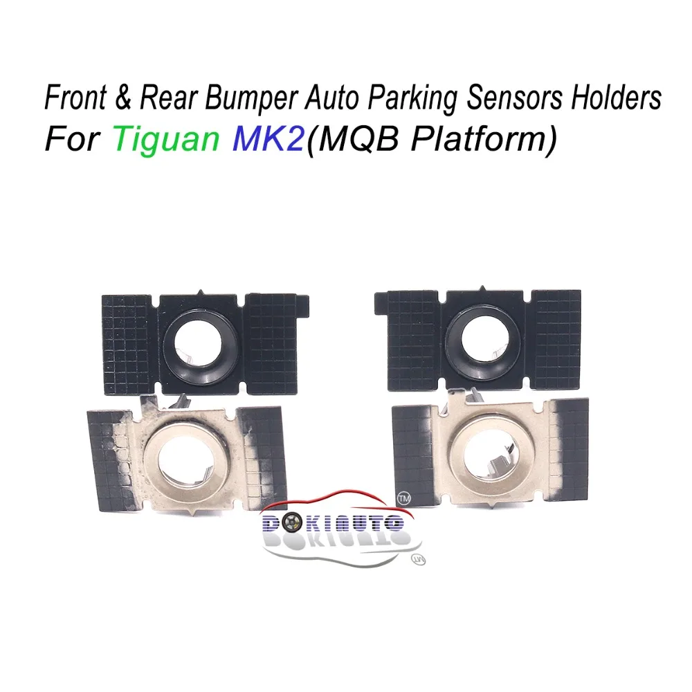 

OPS PLA Front & Rear Bumper Auto Parking Sensors Holder Support For MQB Tiguan MK2