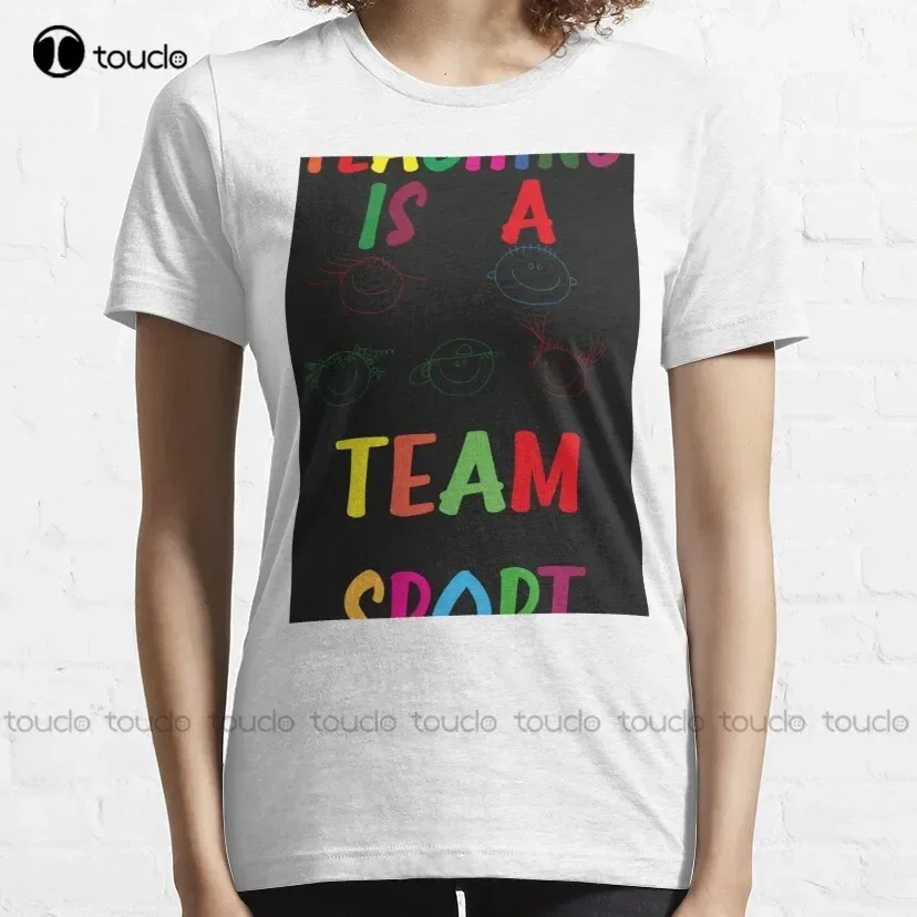 Teaching Is A Team Sport Mounted Print Classic T-Shirt Men Shirts Graphic Tees Women Shirts Harajuku Streetwear New Popular Tee