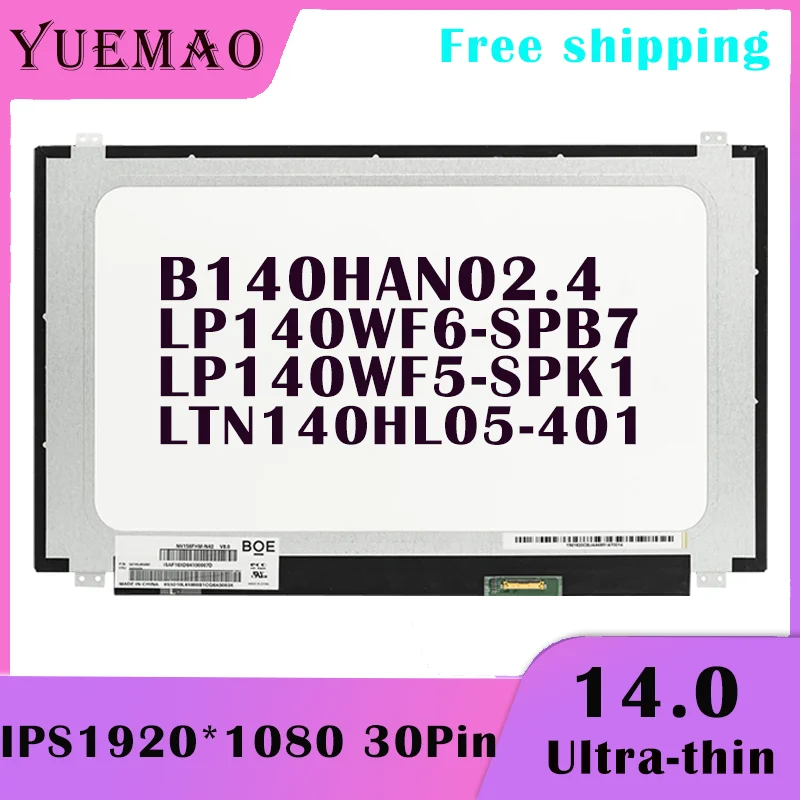 14 Cal IPS LCD do laptopa ekran LTN140HL05-401 B140HAN02.4 LP140WF5-SPK1 LP140WF6-SPB7 1920*1080 30 pinów wyświetlacz część wymienna matrycy