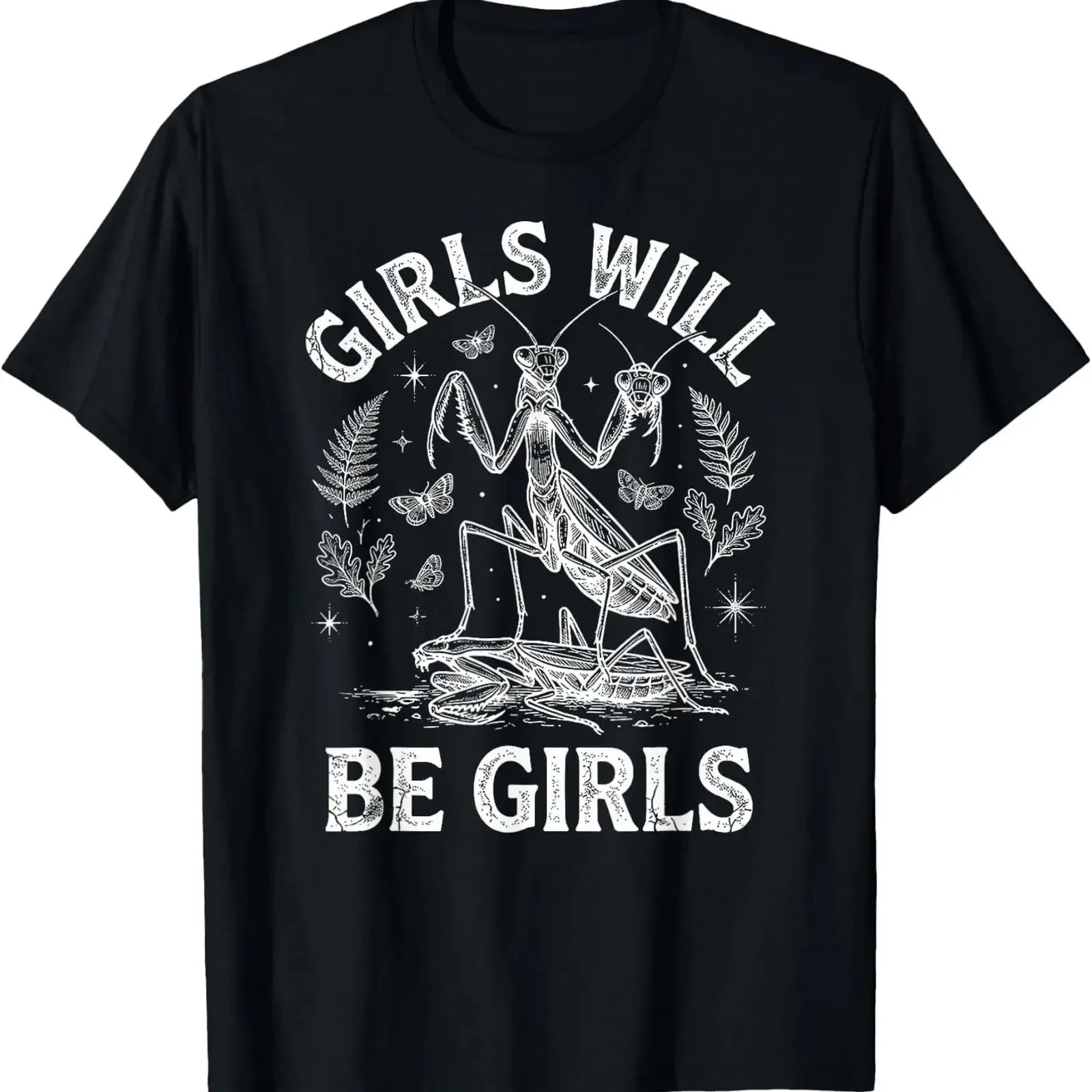 Girls Will Be Praying Mantis Entomology T Shirt vintage Washed Versatile Top For Everyday Wear Stylish Stretched