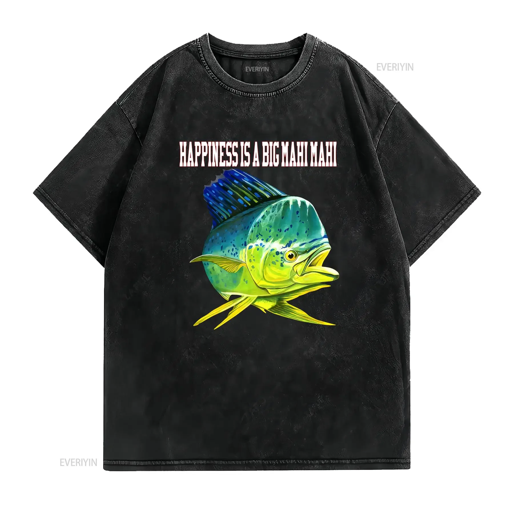 Happiness Is A Big Mahi Fishing Fanatic T Shirt  vintage Washed Soft Top For Everyday Wear Unisex Comfortable Stretched Stylish