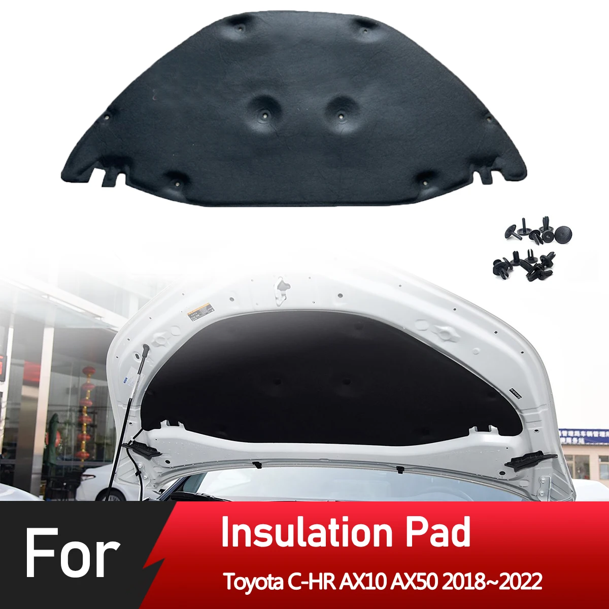 Front Engine Hood Insulation Pad Heat Sound Cotton Soundproof Mat Cover Foam Fireproof for Toyota C-HR AX10 AX50 2018~2022