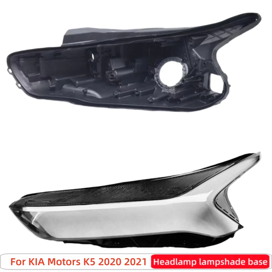 For KIA Motors K5 2020 2021 Car Interior Spare Parts Base Head Lamp Shell Headlight Back Housing Holder Headlights Lens