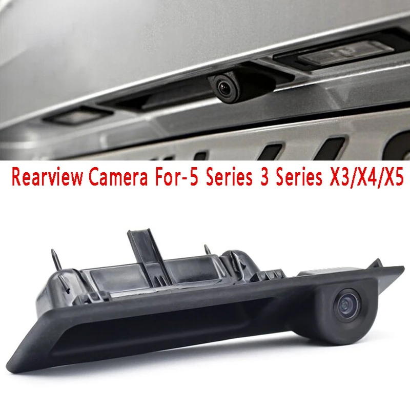 

Car Rearview Image Reverse Handle Tailgate Backup Camera Parking Camera For-BMW 5 Series 3 Series X3/X4/X5