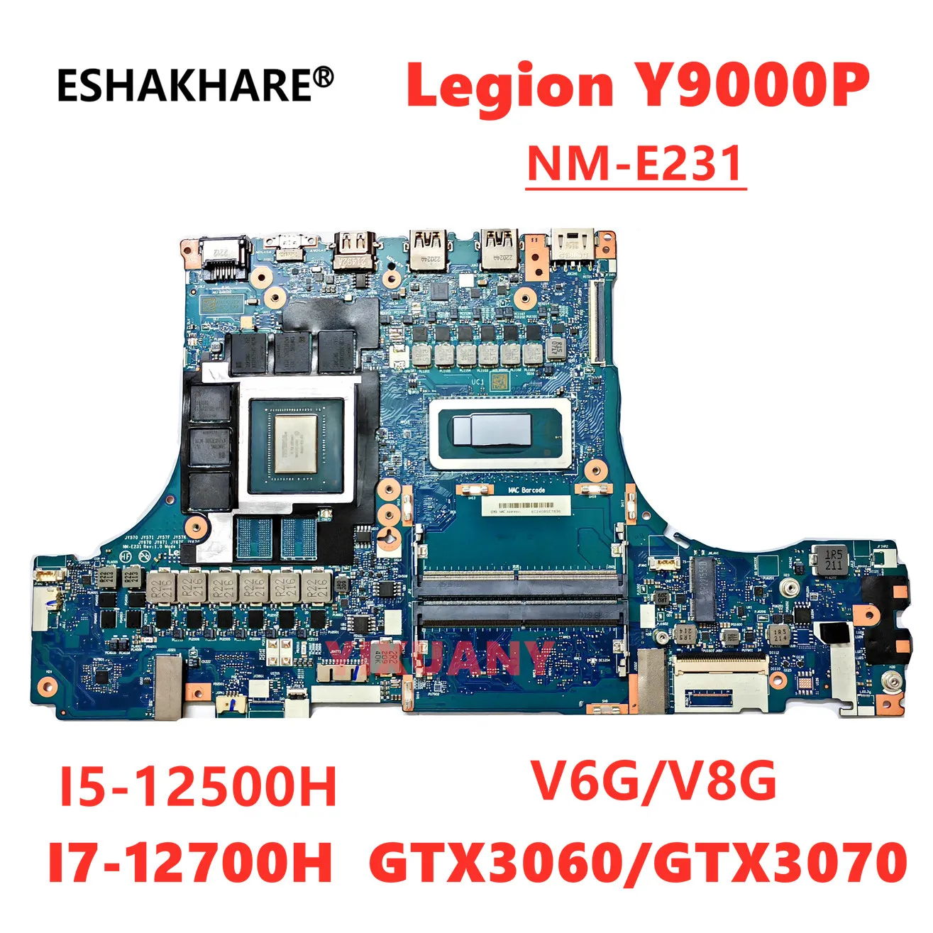 

NM-E231 for Lenovo Legion Y9000P Notebook motherboard with CPU I5-12500H/I7-12700H i9 GTX3060/TX3070 6G/8G GPU DDR5 100 Test OK