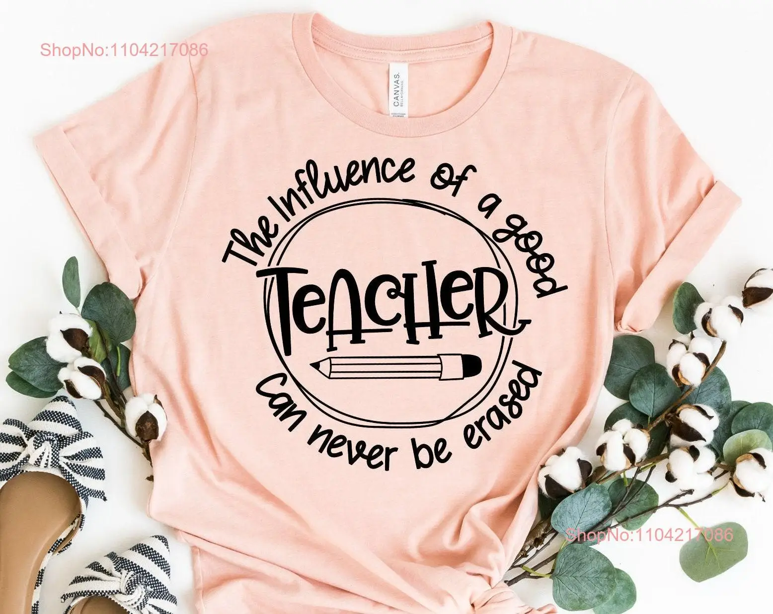 The Influence of a Good Teacher Can Never be Erased Kindergarten T Shirt Field Trip for Teachers long or short sleeves