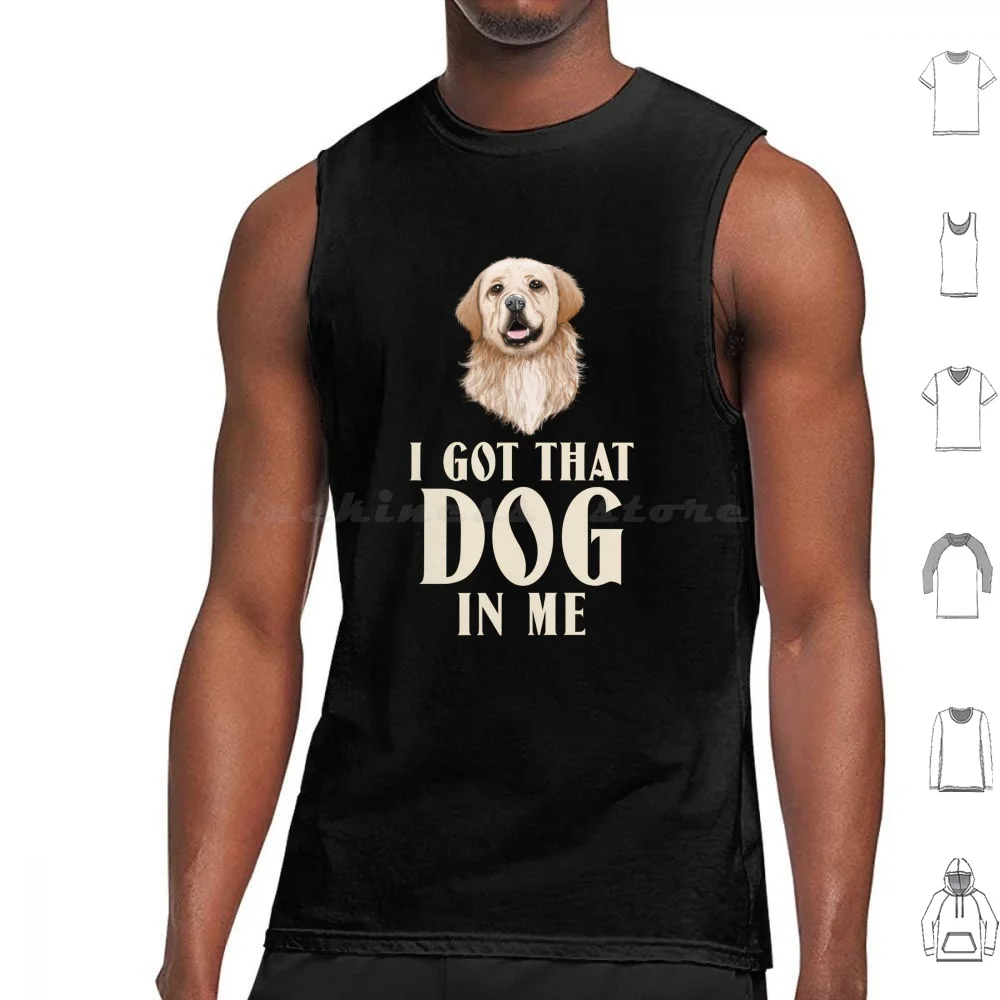 I Got That Dog In Me Tank Tops Vest Sleeveless I Got That Dog In Me Funny Hot Dog Meme Dawg Hot Dog Dog In Me Hotdog
