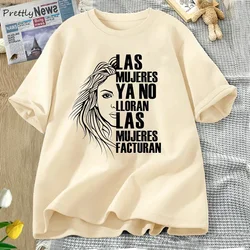 Shakira Las Mujeres Ya No Lloran T-shirt Summer Women Don't Cry Tshirt Quotes Tees Unisex Clothes Las Mujeres Facturan T Shirts