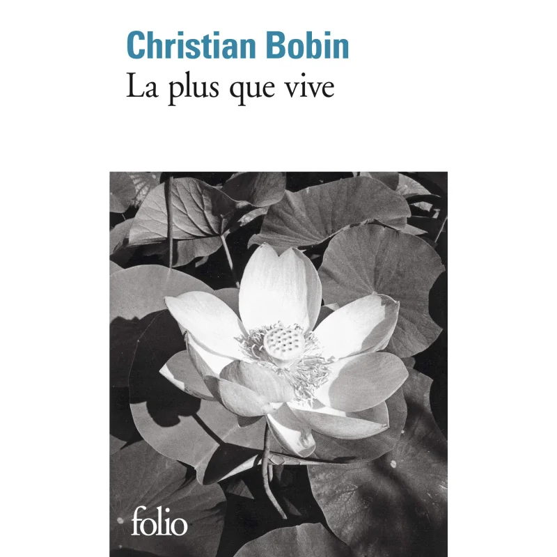

La Plus Que Vive Christian Bobin Gallimard 9782070406951 Book
