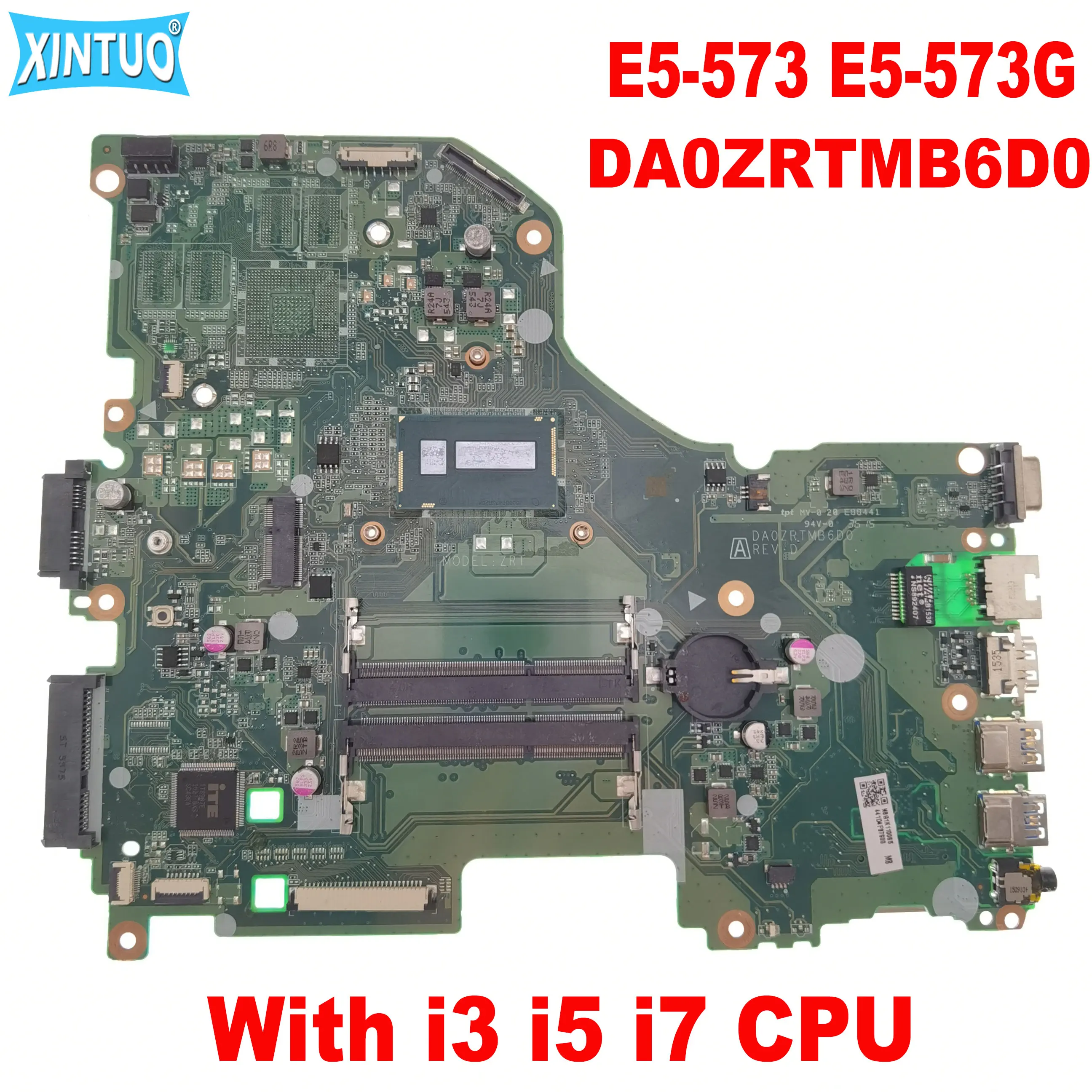 

DA0ZRTMB6D0 Mainboard for Acer Aspire E5-573 E5-573G Laptop Motherboard i3 i5 i7 CPU DDR3 NBMVH11003 NBMVH11001 100% tested