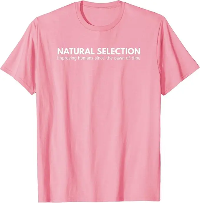 Natural Selection – T-Shirt „Improving Humans Since The Dawn of Time“ Y2k Theory of Evolution Believer Graphic Saying Tee T-Shirts – Detail 8