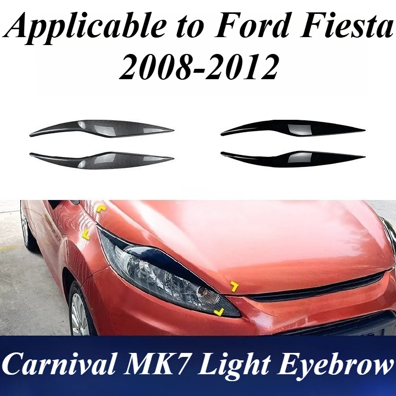 

For Ford Fiesta MK6 MK7 2008-12 Headlight Eyebrow Decal Sticker Vinyl Car Exterior Styling Auto Accessories Customization Parts
