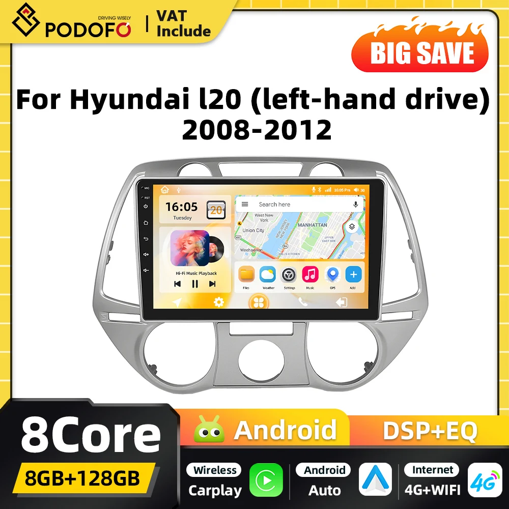 Podofo 8Core Snapdragon Android Autoradio für Hyundai l20 2008-2012 Carplay GPS Navigation BT DSP WIFI FM RDS 2DIN Autoradio