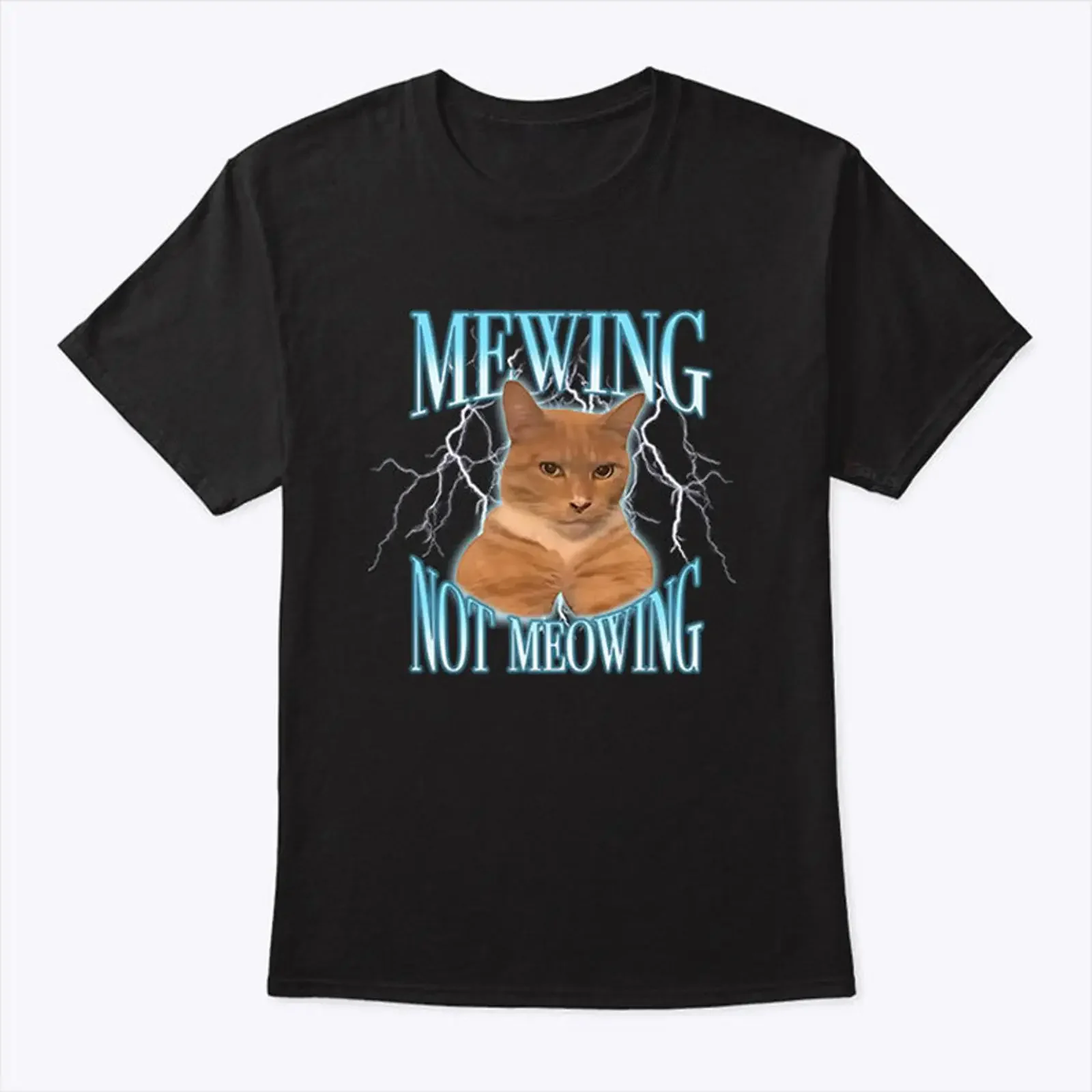 Mewing Not Meowing Funny CaT T Shirt vintage Washed Stretched fashion designer clothes Versatile Soft Comfortable Unisex