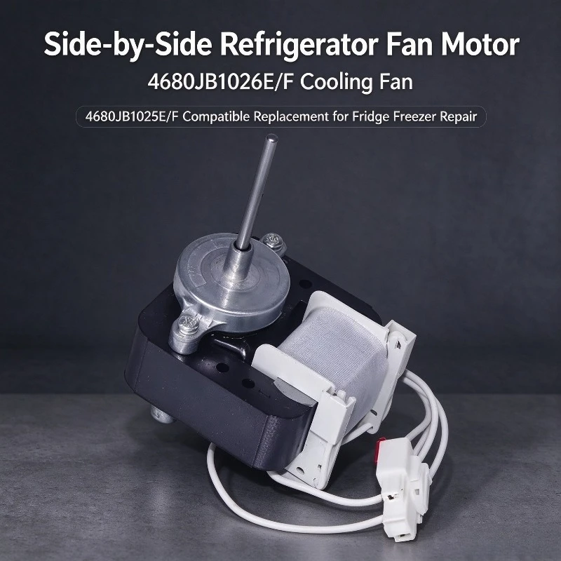 Side-by-Side Refrigerator Fan Motor, 4680JB1026E/F Cooling Fan, 4680JB1025E/F Compatible Replacement for Fridge Freezer Repair