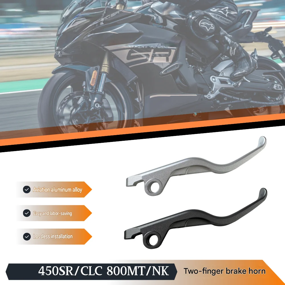 For CF 450SR/CLC/800MT/NK, replace the accessory with two-finger force-saving brake horn and two-finger brake lever.