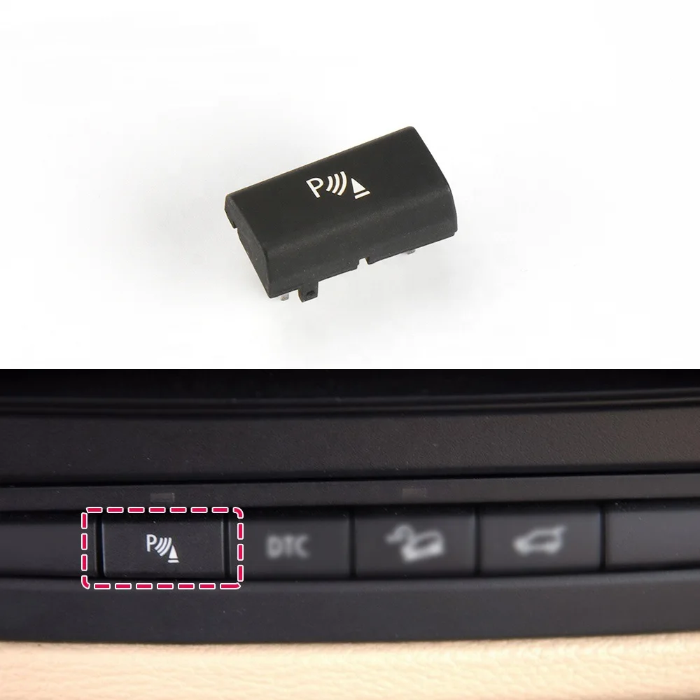 

Car Parking Radar Sensor Parts Switches Relays Button Cover Auto Replacement Key Switch For BMW X5 E70 06-13 X6 E71 08-14