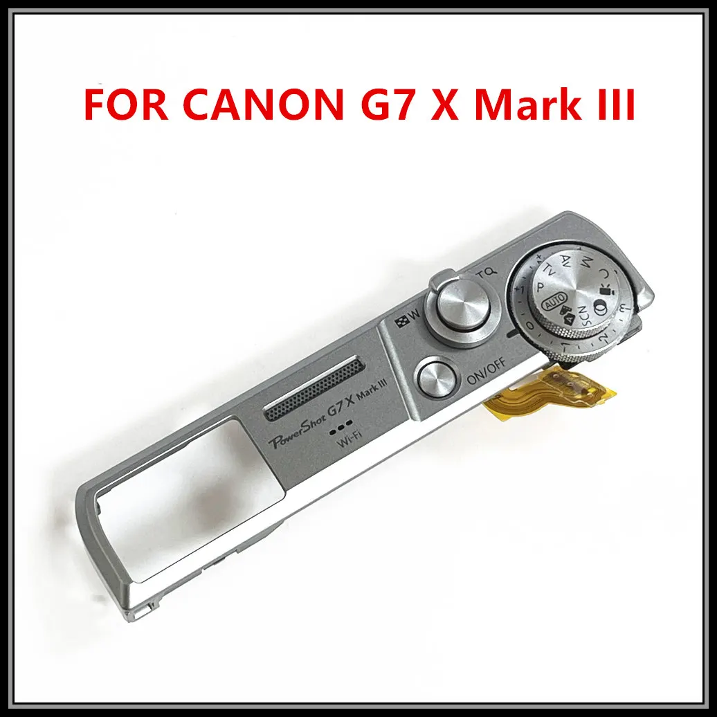 

NEW Original For Canon Powershot G7X Mark III G7X3 , G7X III Top Cover Shell Case Frame Plate Black Silver
