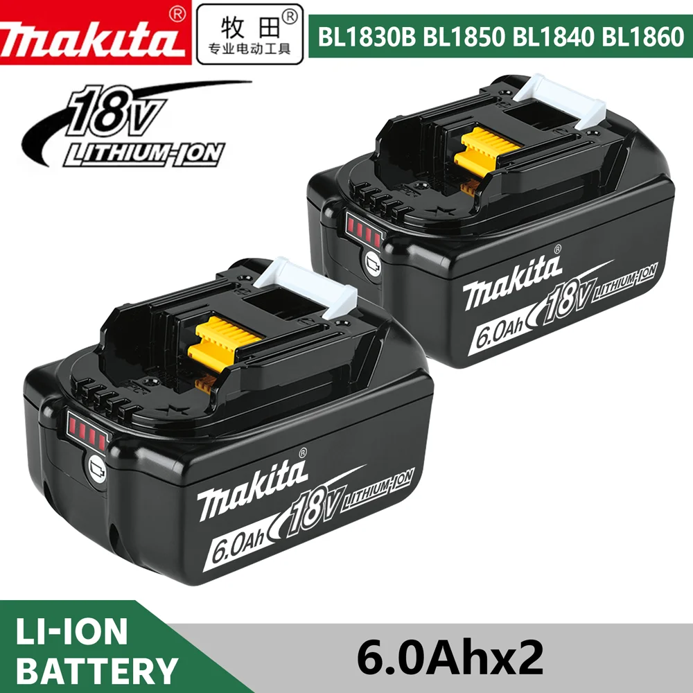 

Original 18V Makita 3Ah/5Ah/6Ah Replacement Lithium Battery For Makita BL1840 BL1830B BL1850B BL1850 BL1860 BL1815 Power Tools