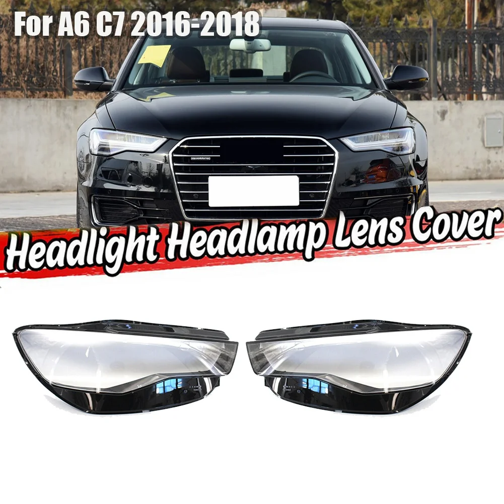 Left for - A6 C7 2016 2017 2018 Car Headlight Lens Cover Light Lamp Shade Shell Auto Light Cover