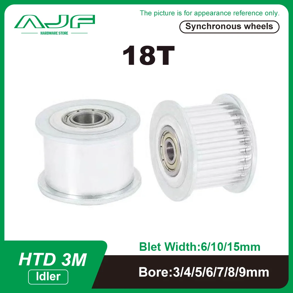 HTD 3M Idler Timing Pulley 18Teeth Bore 3-9mm Belt Width 6/10/15mm Tensioning Idler 3M Bearing Synchronous Wheels 18T