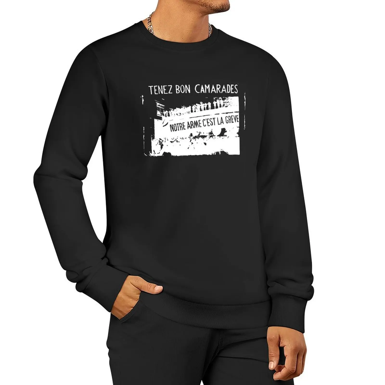 

Mai 68 Poster - HOLD ON COMRADES, OUR WEAPON IS THE STRIKE Pullover Hoodie anime clothes hooded sweatshirts