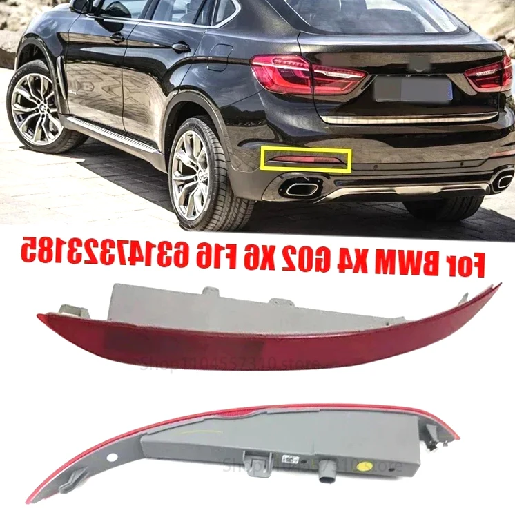 

Для BMW X4 G02 X6 F16 2007-2021 задние стоп-сигналы заднего хода, стоп-сигналы, бампер, противотуманные фары, отражатель, сигнальная лампа, стоп-сигнал 6314732318