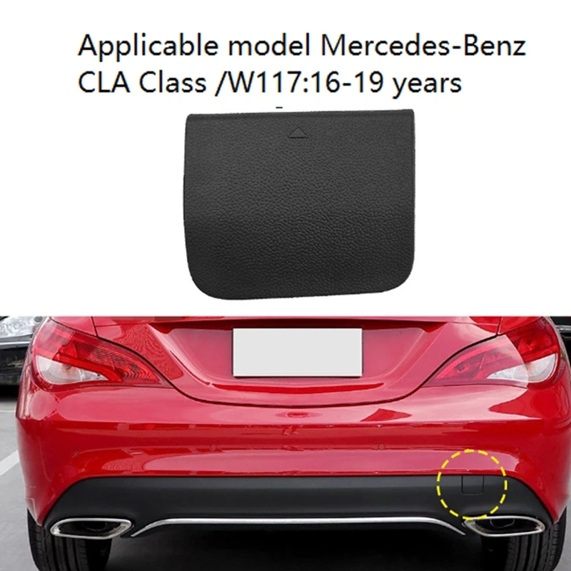 Capuchon de couverture de crochet de remorquage de pare-chocs arrière de voiture 1178853400 pour Mercedes-Benz CLA-CLASS W117 2016-2019