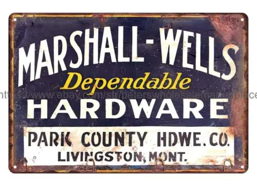 garage bars plaque Marshall-Wells Hardware Livingston Montana metal tin sign