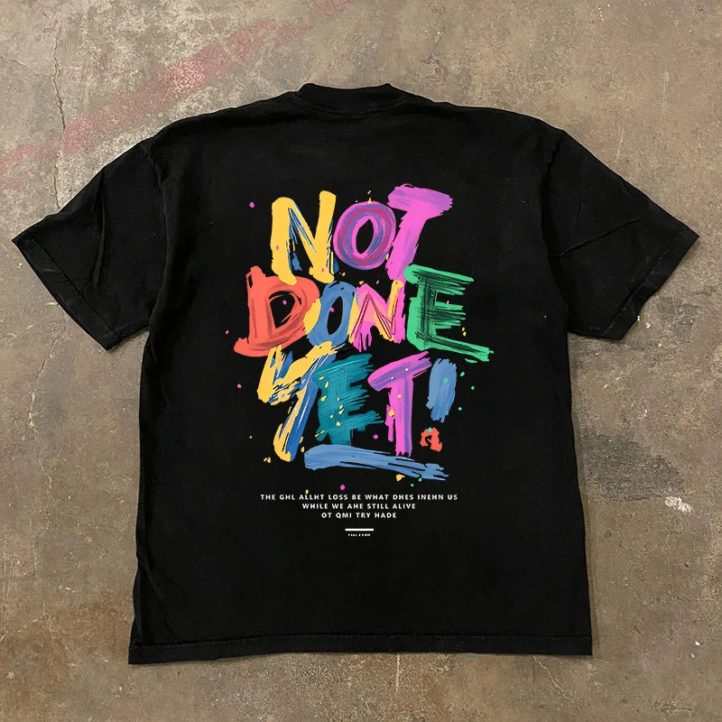 Not Done Yet Letter Printed Short Sleeved Men's and Women's Hip-hop Retro Round Neck Couple's Trendy T-shirt for Daily Wear