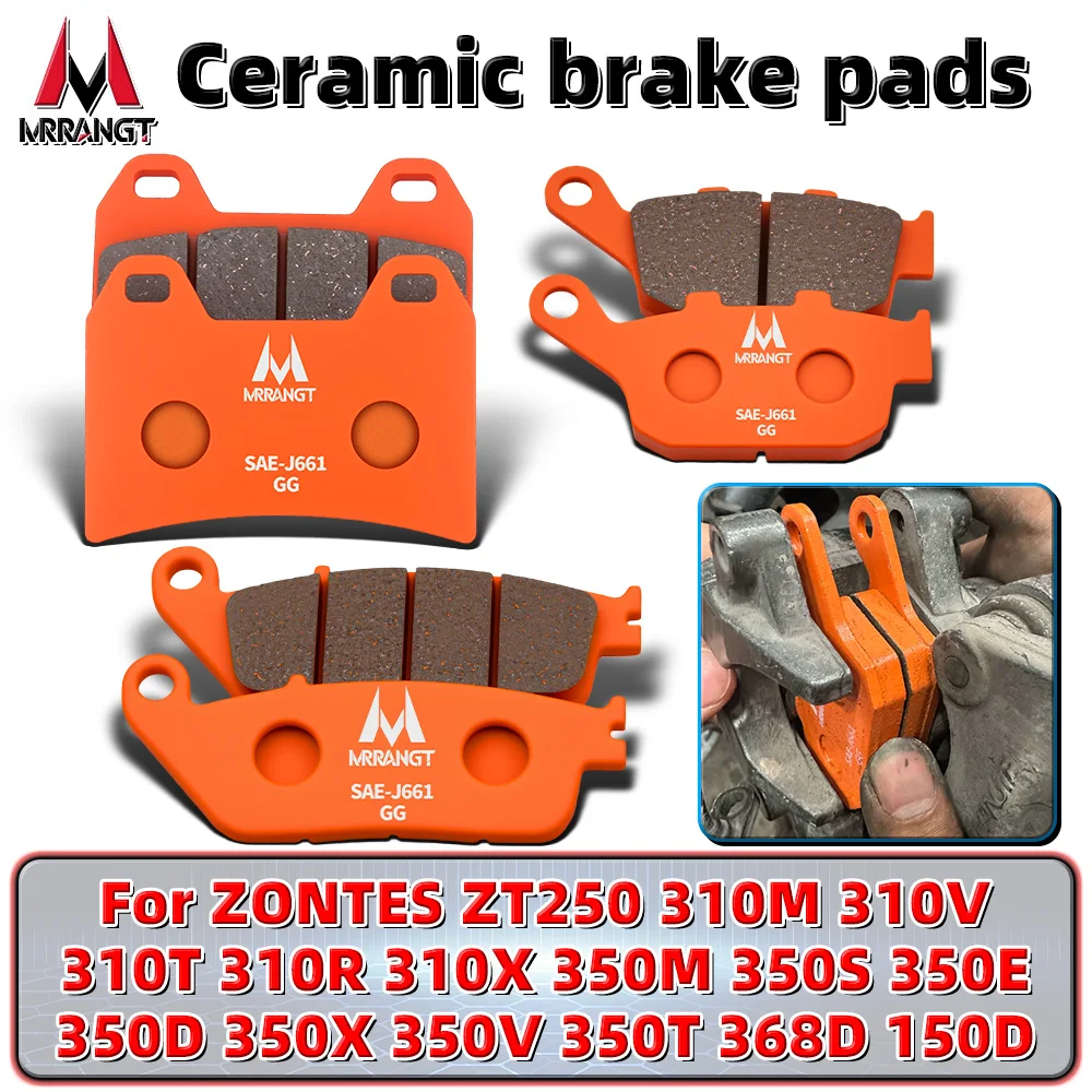 MRRANGT Ceramic Brake Pads Fit For ZONTES ZT250 310M/V/T/R/X 350M/S/E/D/X/V/T 368D 150D Motorcycle Front Rear Brake Pads Set