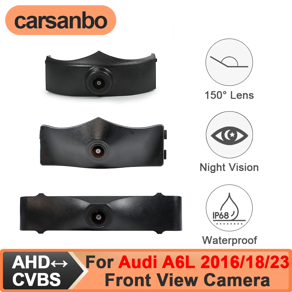 

Carsanbo for Audi A6L 2016 2018 2023 Front View Camera for Car 150° CVBS 480P AHD 720P 1080P Fisheye Len Waterproof Night Vision