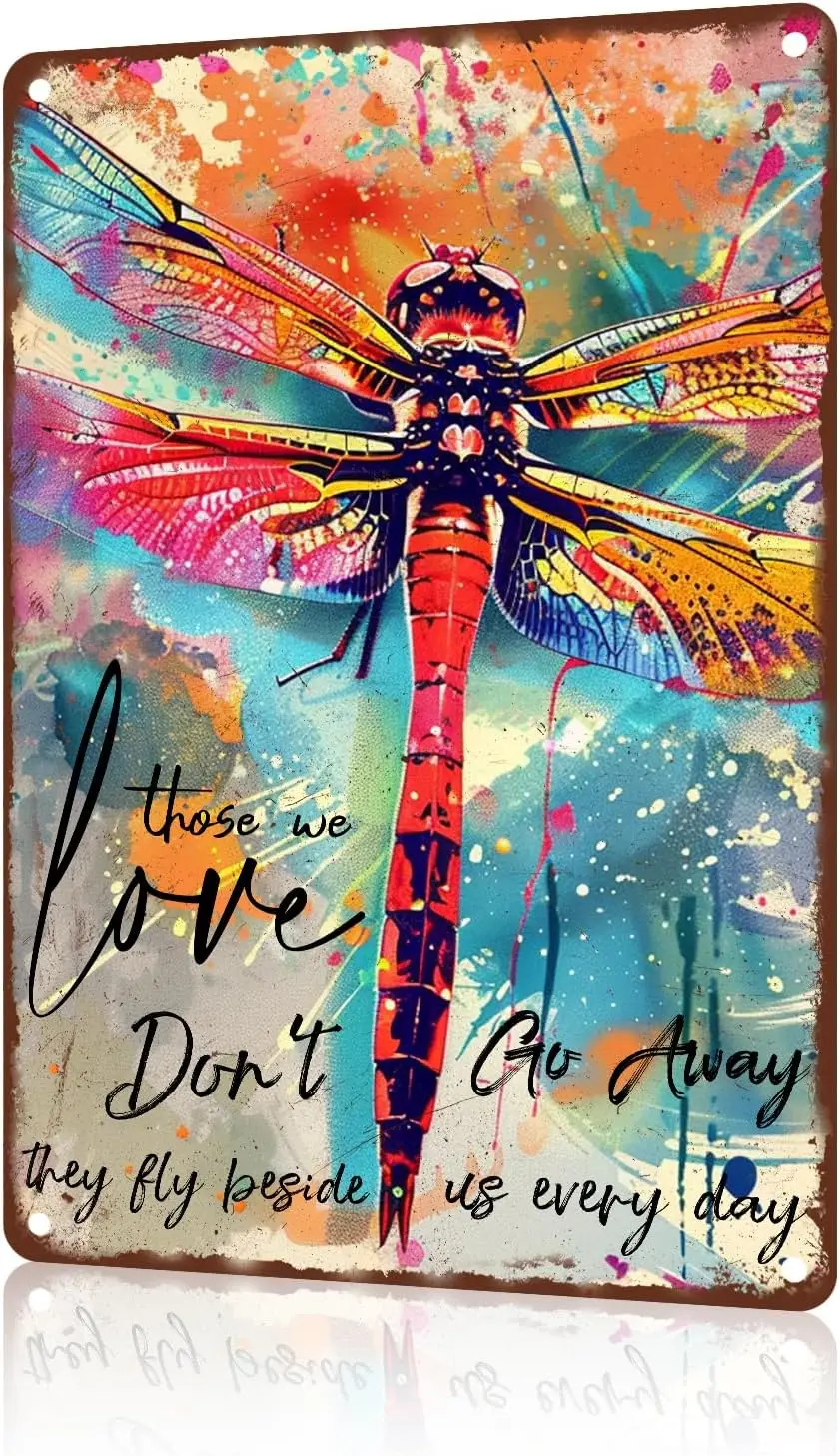 Dragonfly Metal Tin Sign Those We Love Don't Go Away Hippie Vintage Tin Sign Motivational Quote Tin Sign For Dragonfly Lover