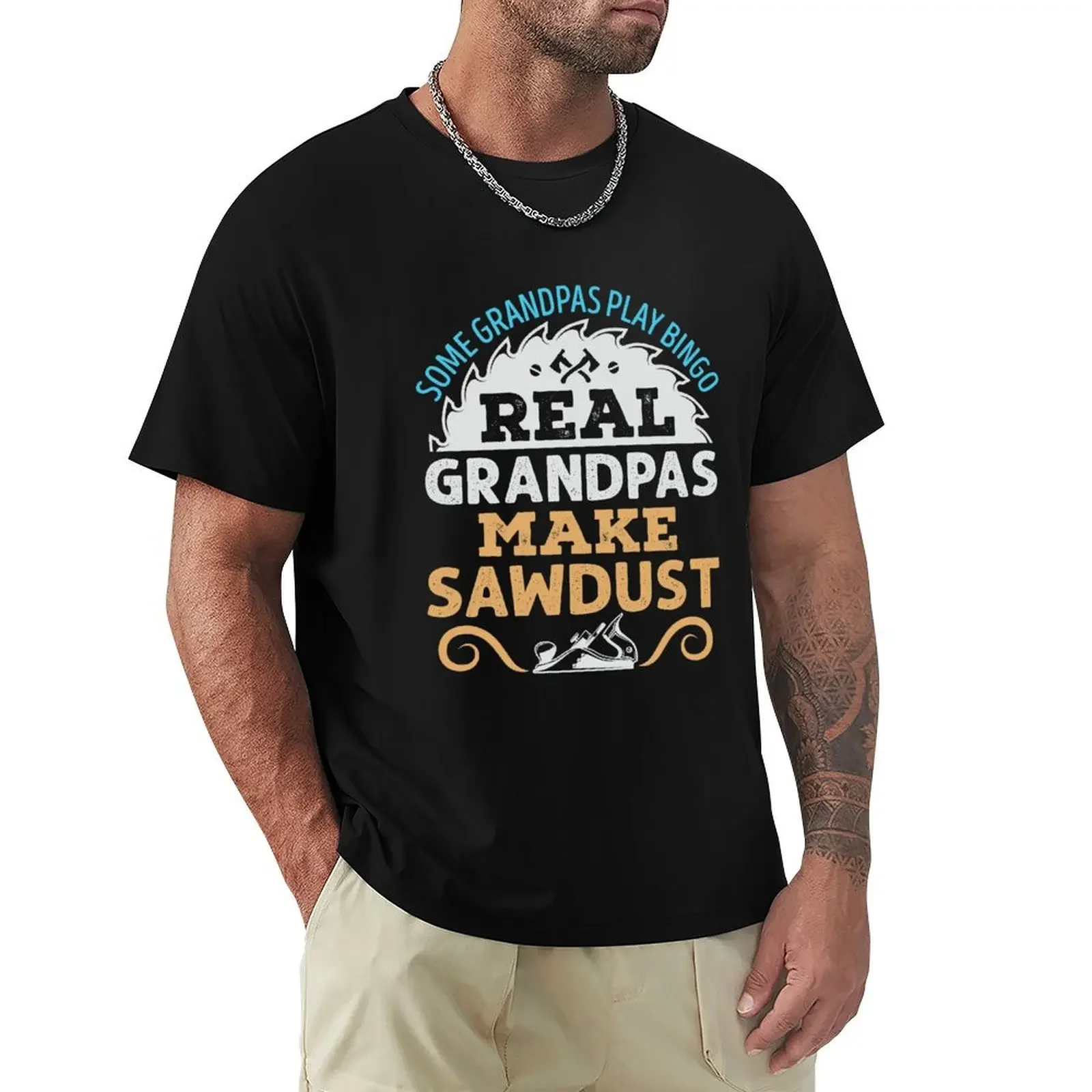 Woodworking Grandpa Some Grandpas Play Bingo Real Grandpas Make Sawdust T-Shirt for a boy vintage graphic tee Men's t-shirt