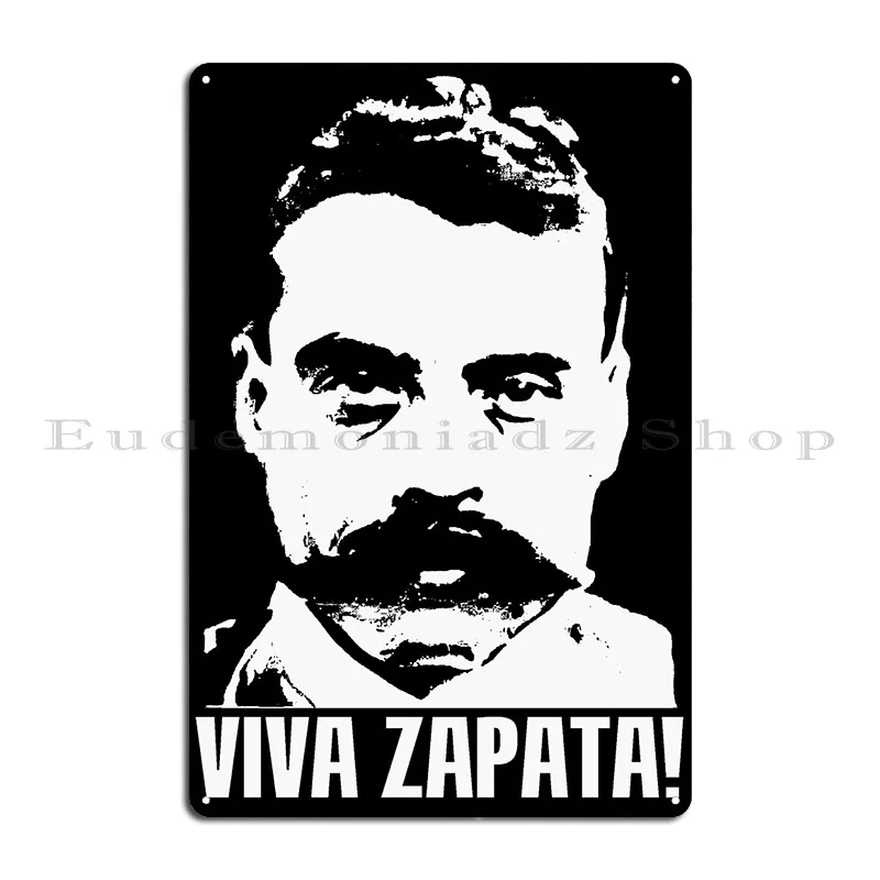 Viva Zapata Metal Plaque Poster Club Customize Mural Create Club Tin Sign Poster