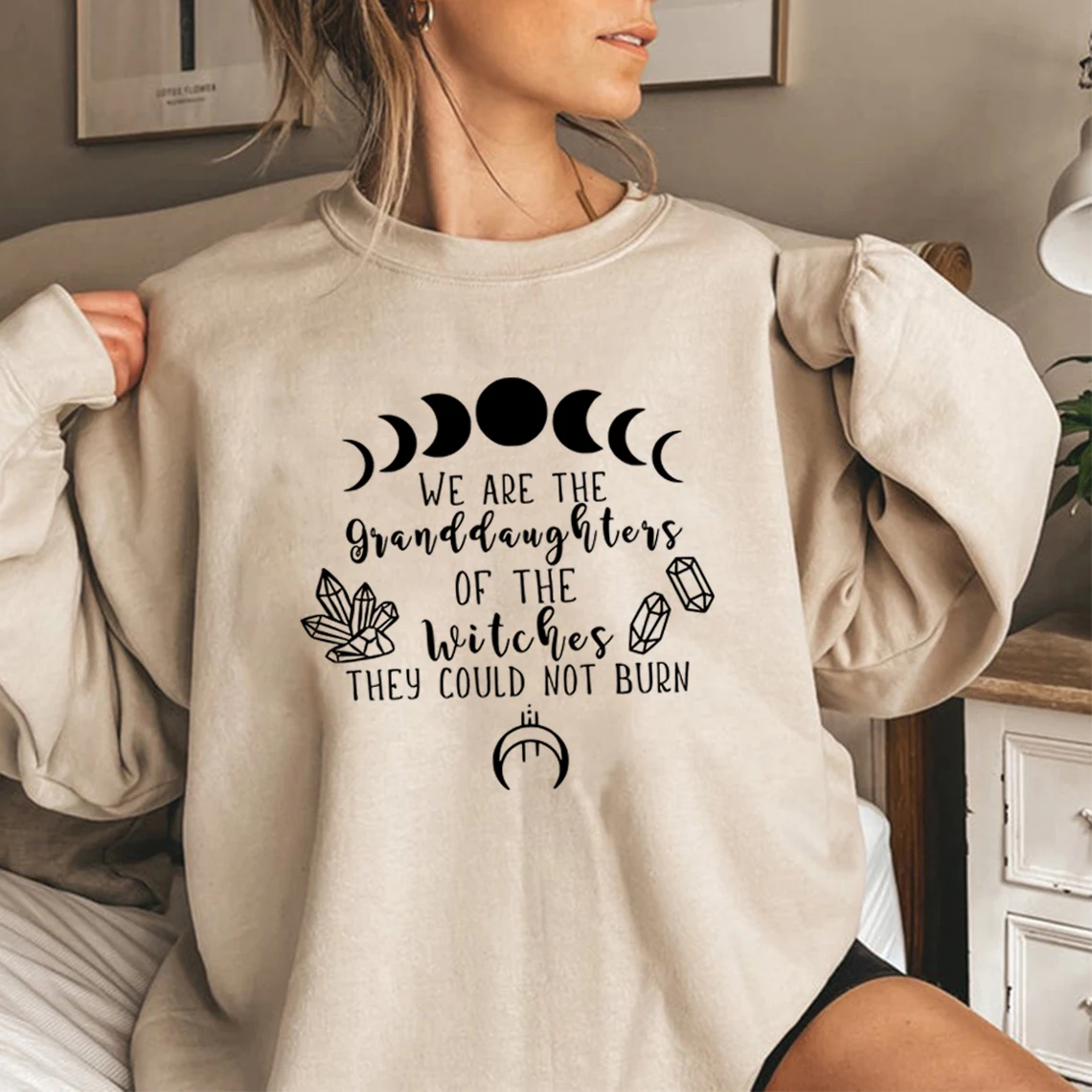 We Are The Granddaughters of The Witches You Could Not Burn Sweatshirt Salem Witch Hoodie Mystical Pullover Top Witchy Clothing