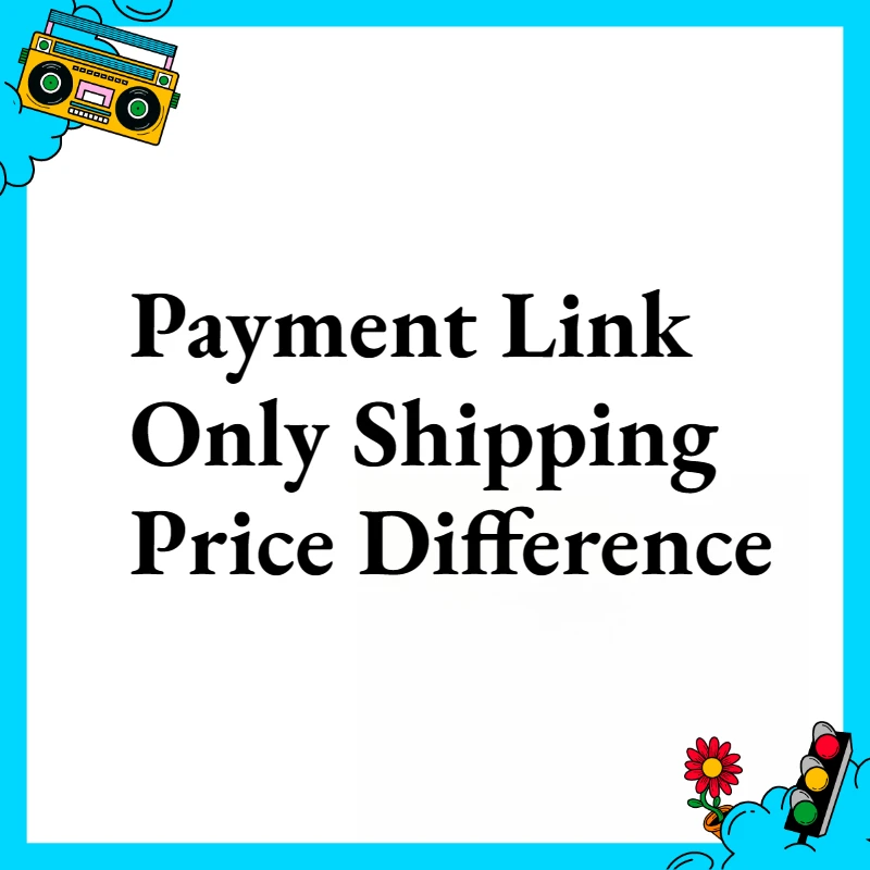 Special Payment Link Only for Shipping Fee and Price Difference Adjustments