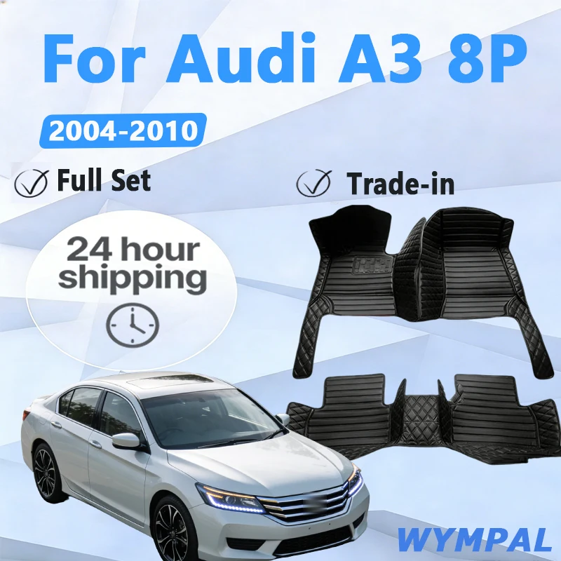 

Автомобильный напольный коврик для Audi A3 8P 2004 ~ 2010, Прямая поставка, аксессуары для интерьера, 100% подходит для кожаных ковров, ковриков, подставки для ног