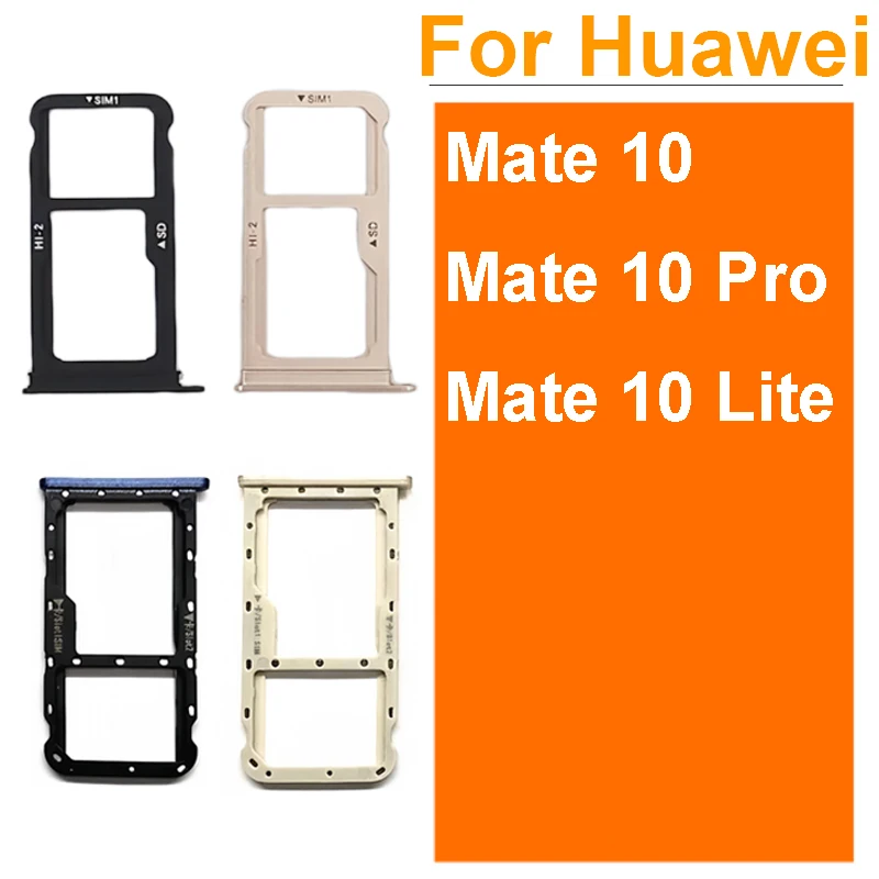 Soporte de tarjeta SIM para Huawei Mate 10 Pro 10 Lite, bandeja de tarjeta SIM, lector de ranura, bandeja de tarjeta SIM, adaptador de repuesto, piezas de reparación
