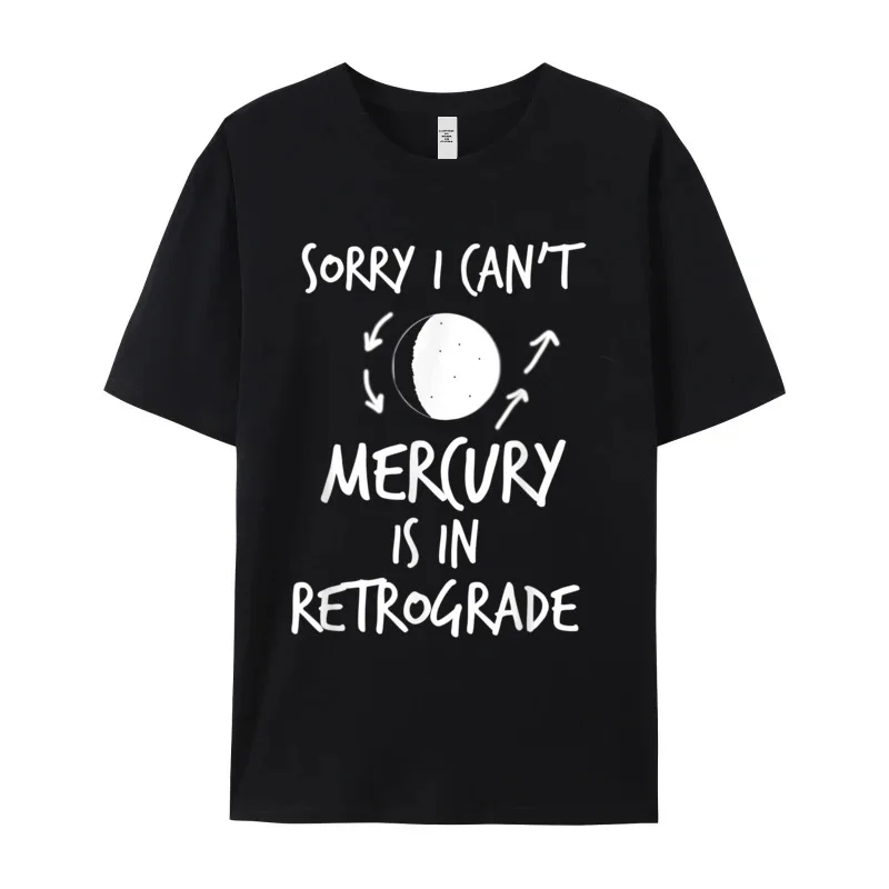 Astrology Shirts Funny I CANT Design Christmas 100% Cotton Crewneck Mens Tops & Tees T Shirt Graphic Short Sleeve T Shirts