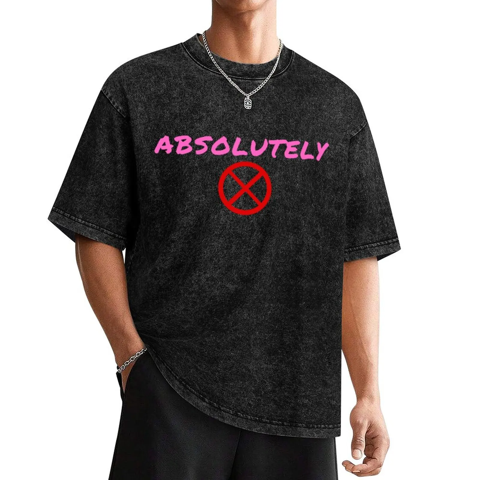 Absolutely Not T-Shirt anime clothes Blouse graphic t shirts mens workout shirts