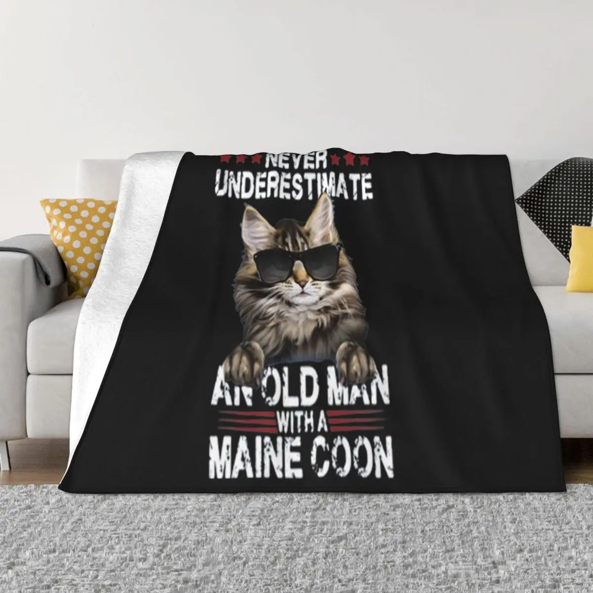Cat Lovers Never Underestimate An Old Man With A Maine Coon 2021 Latest Creative Design Throw Blanket