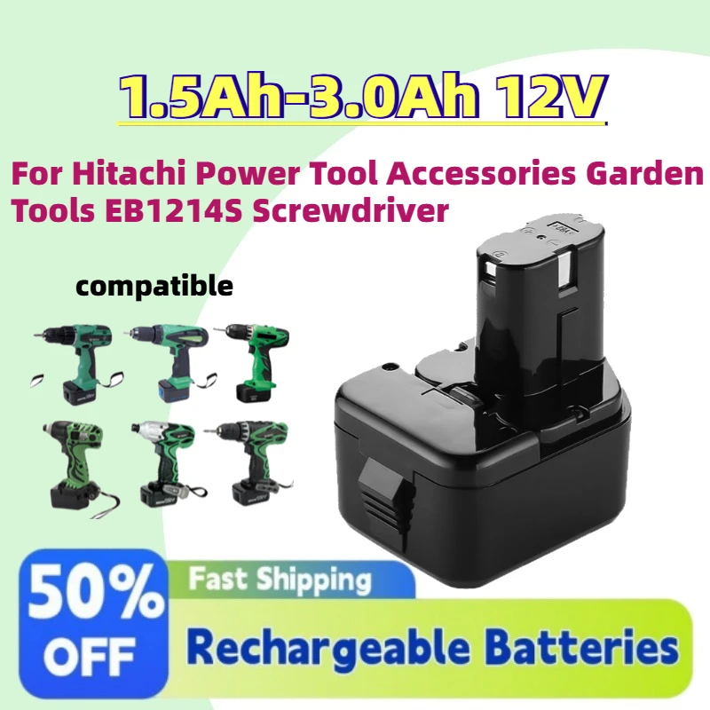 

High-Quality EB1214S 1.5Ah-3.0Ah 12V NI-MH Rechargeable Batteries for Hitachi Power Tool Accessories Garden Tools Screwdriver