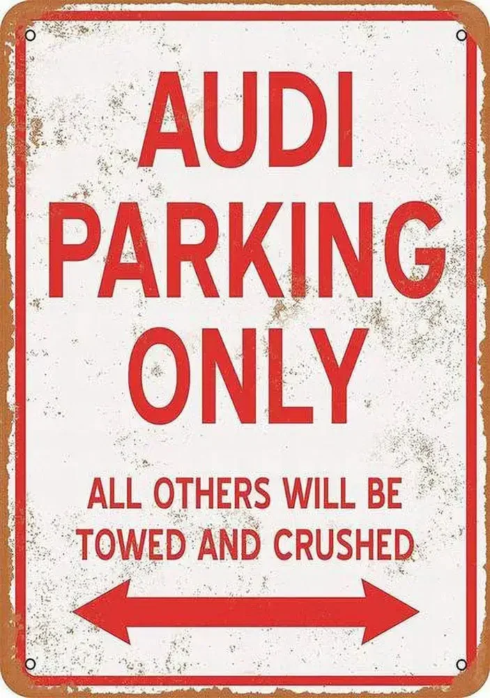 A-Audi Parking ONLY Metal Wall Sign Tin Warning Hanging Signs Vintage Plaque Art Poster Painting Celebrity Yard Garden Door Bar